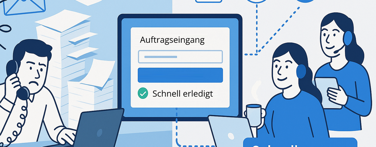 Auftragseingang - Schneller. Transparenter. Effizienter